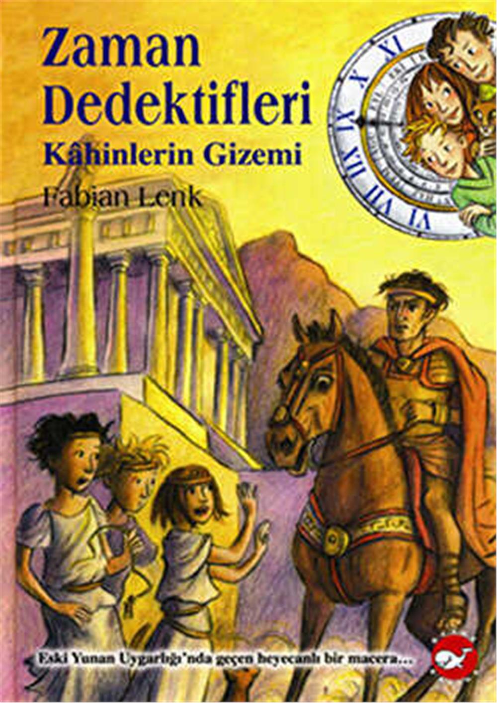 ZAMAN DEDEKTİFLERİ KAHİNLERİN GİZEMİ - FABİAN LENK