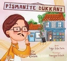 PİŞMANİYE DÜKKANI - TUĞÇE ŞİFA ZORLU - MECAZ ÇOCUK
