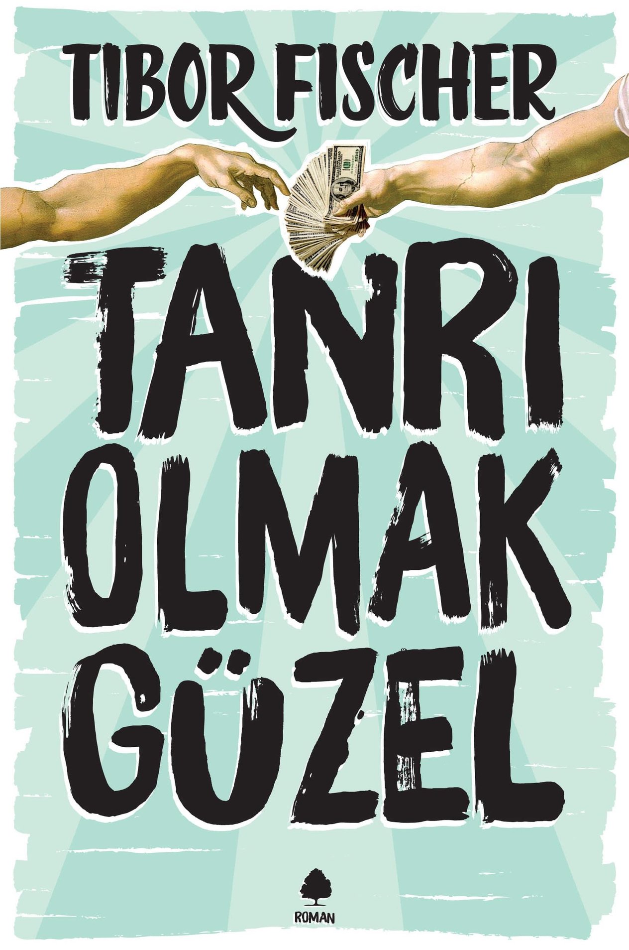 Tanrı Olmak Güzel