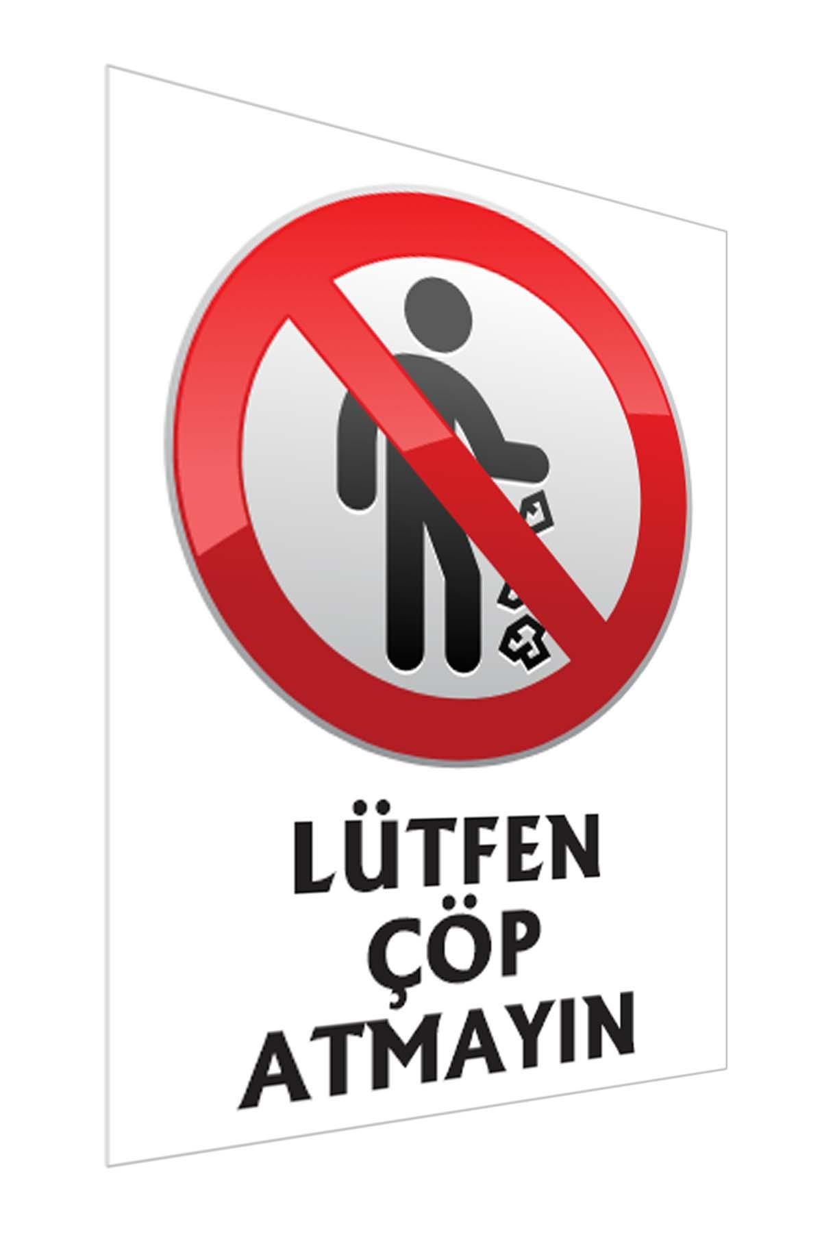 Lütfen Çöp Atmayınız PVC Kaplama Uyarısı (30x42 Cm)