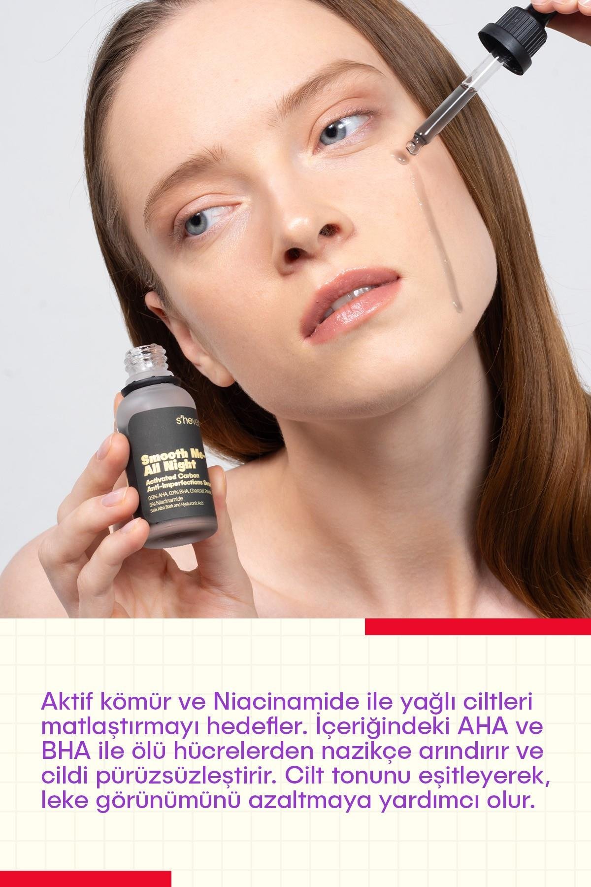 SMOOTH ME-ALL NIGHT -Aktif Kömür ve AHA BHA İçeren Cilt Kusurları Karşıtı Niacinamide %5 Serum 30ml