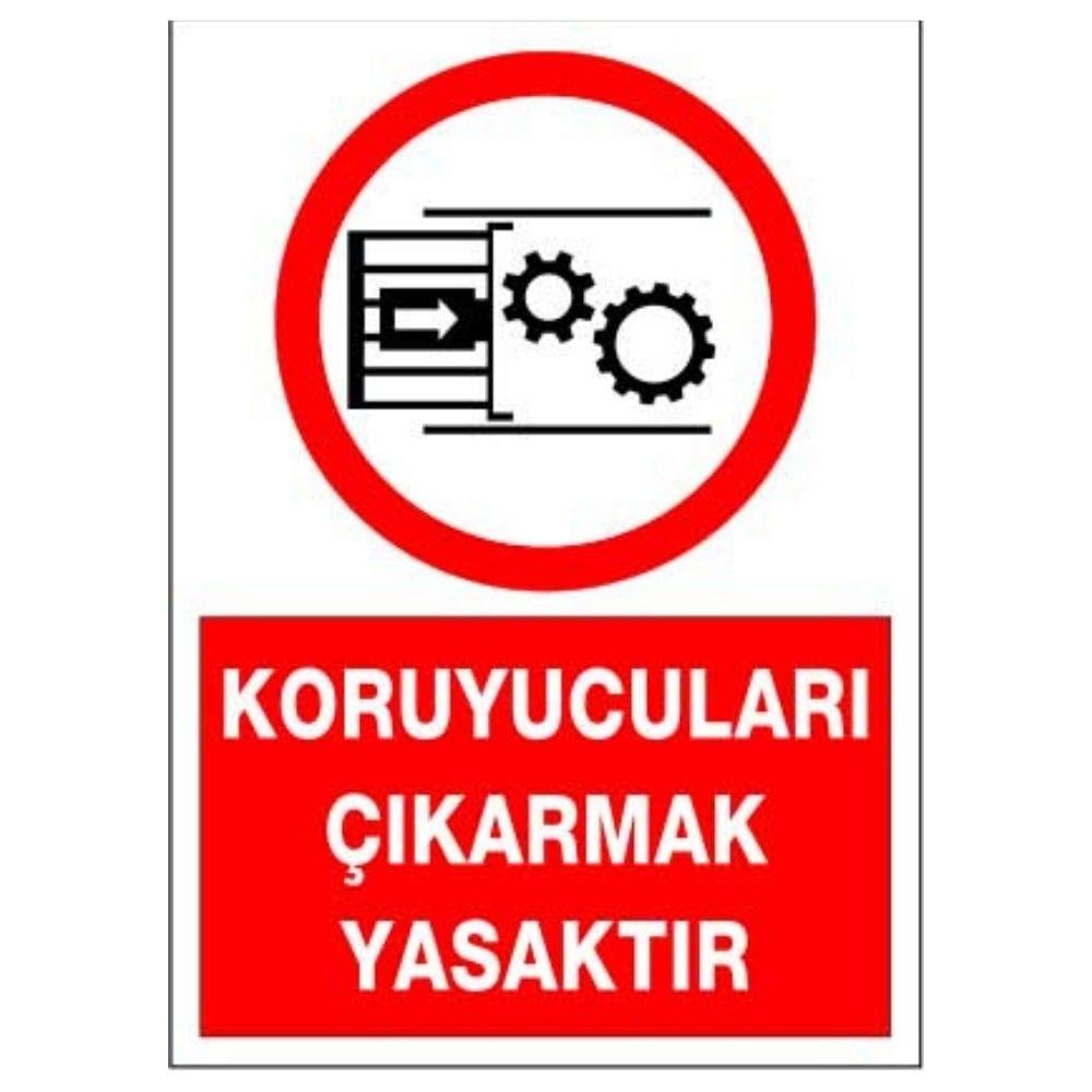 Koruyucuları Çıkarmak Yasaktır