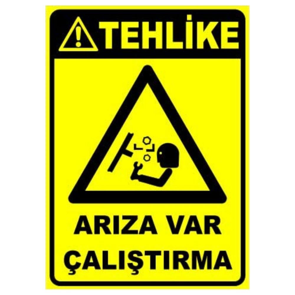 Tehlike Uyarı Levhası Arıza Var Çalıştırma 