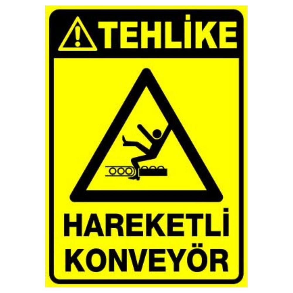 Tehlike Uyarı Levhası Hareketli Konveyör 