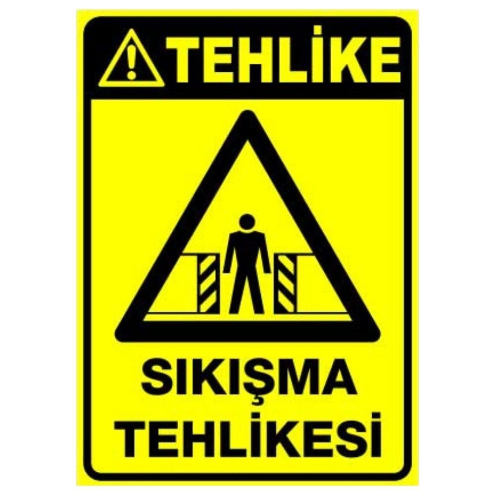 Tehlike Uyarı Levhası Sıkışma Tehlikesi 
