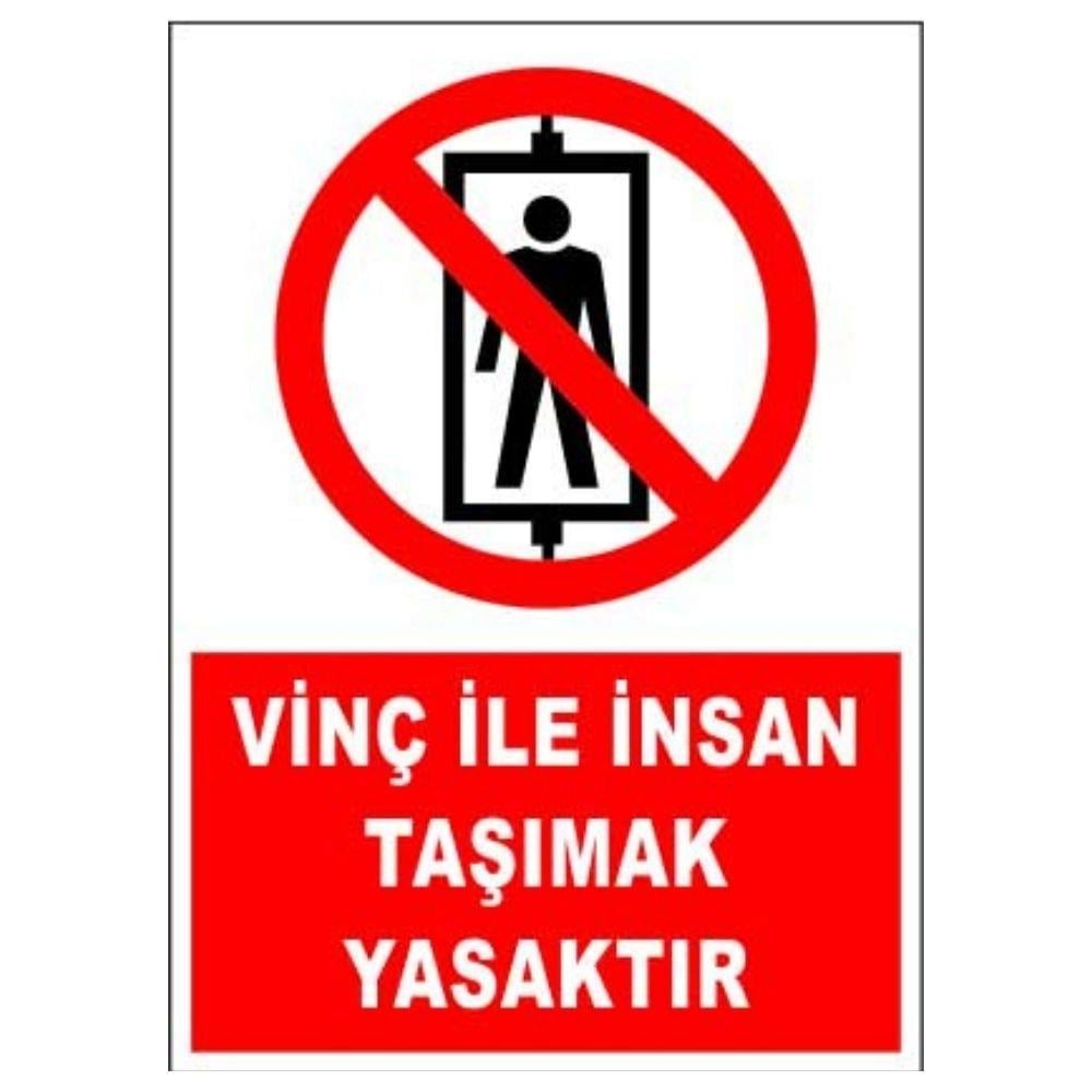 Vinç İle İnsan Taşımak Yasaktır 