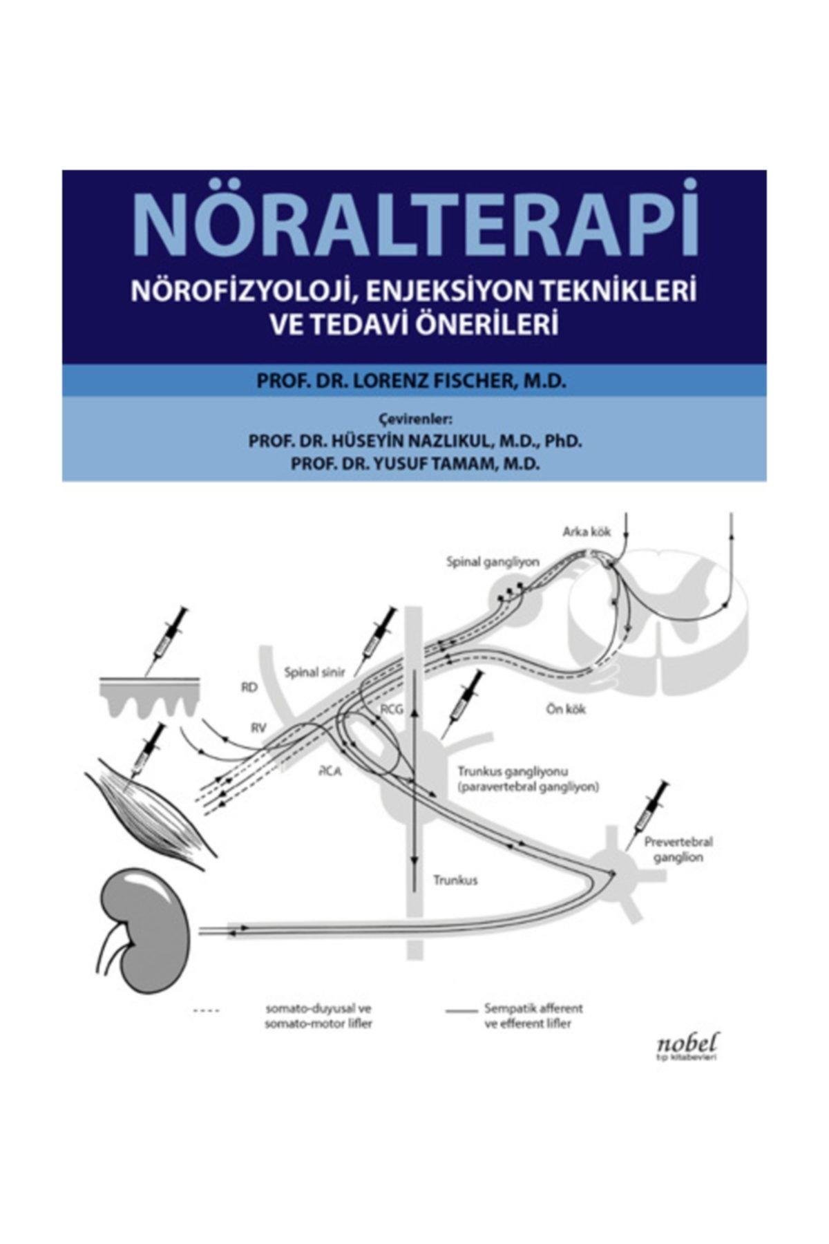 Nöralterapi: Nörofizyoloji, Enjeksiyon Teknikleri ve Tedavi Önerileri