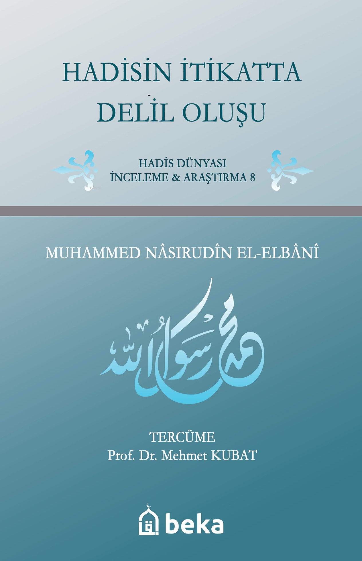 Hadisin İtikatta Delil Oluşu