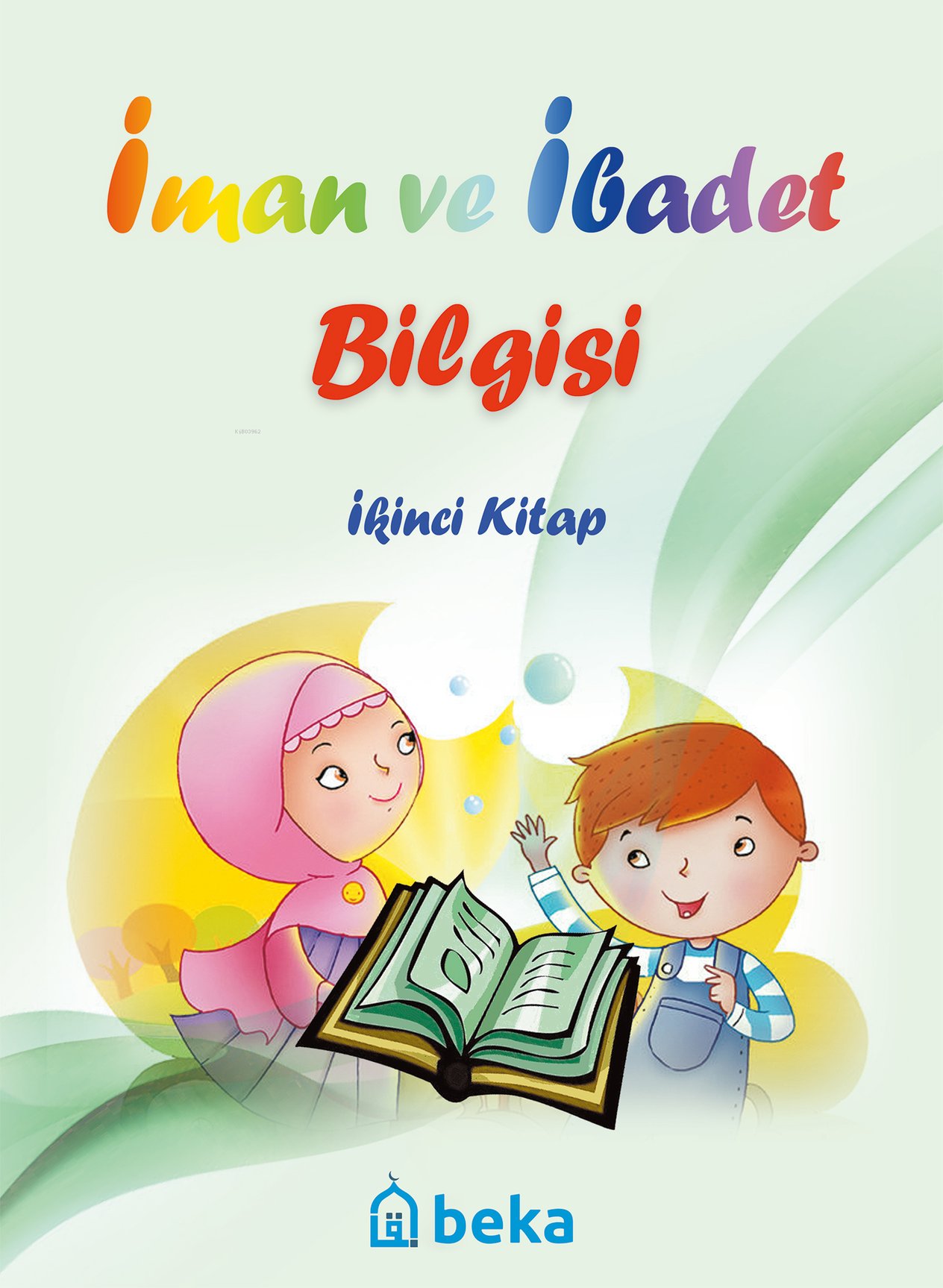 İman ve İbadet Bilgisi - İkinci Kitap