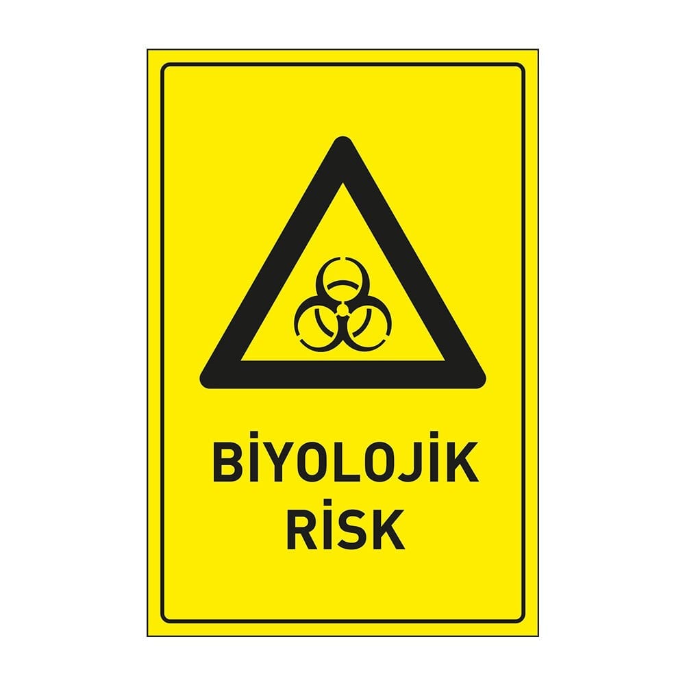 Biyolojik Risk LevhasıDikkat ve Tehlike Levhaları