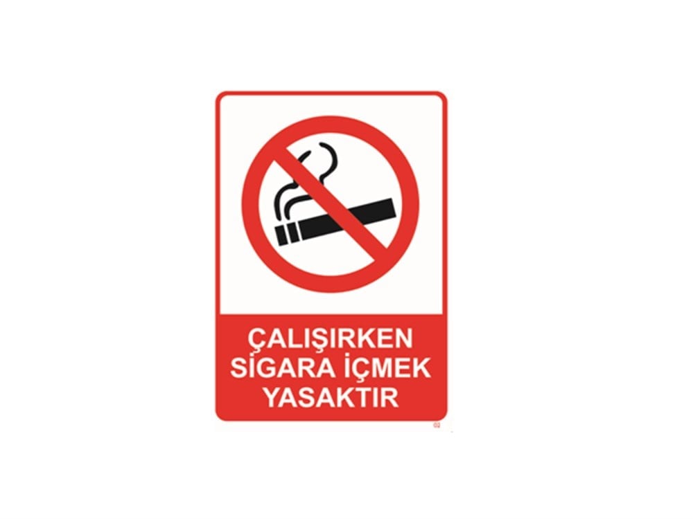 Çalışırken Sigara İçmek Yasaktır