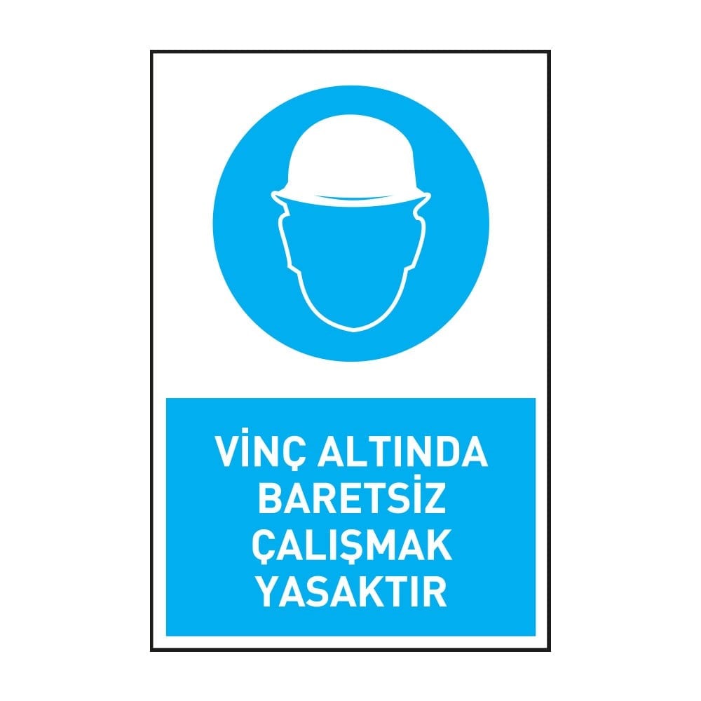 Vinç Altında Baretsiz Çalışmak Yasaktır