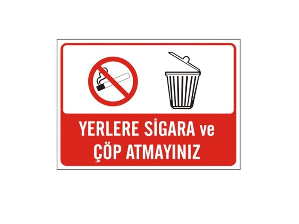 Yerlere Sigara ve Çöp Atmayınız