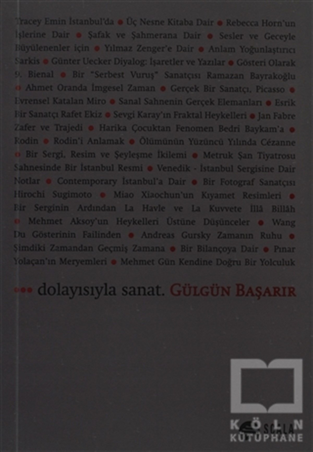 Gülgün BaşarırSanat Tarihi... Dolayısıyla Sanat