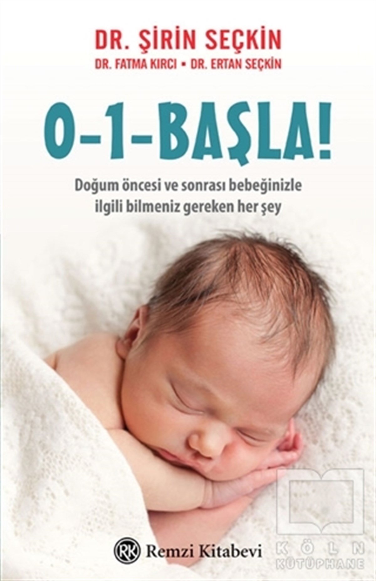 Şirin SeçkinAnnelik ve Çocuk Bakımı0-1- Başla!