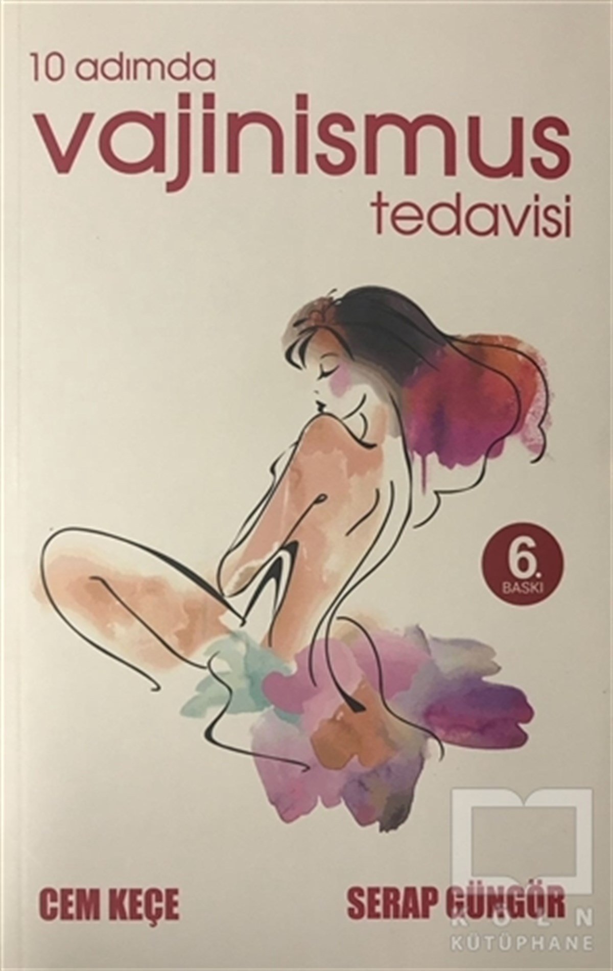 10 Adımda Vajinismus Tedavisi