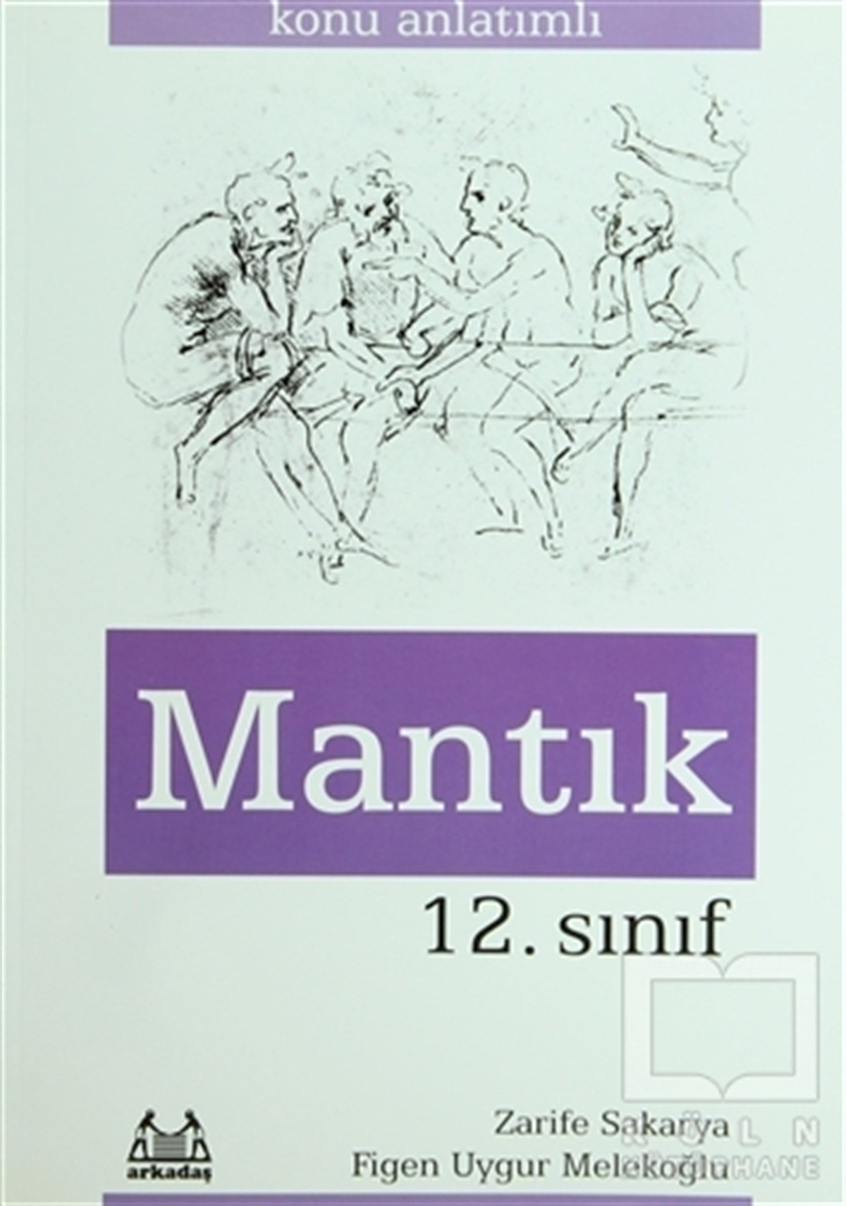 Zarife SakaryaDiğer12. Sınıf Mantık