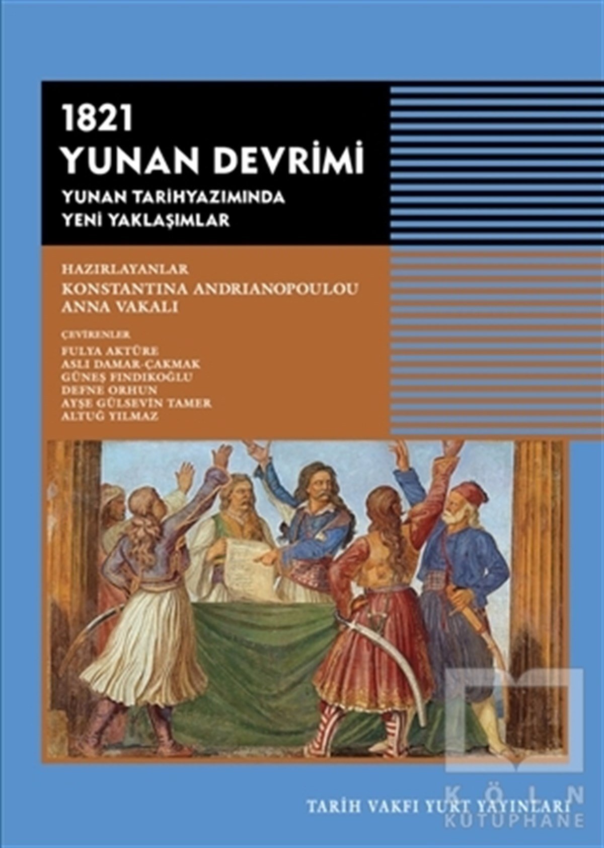 Konstantina AndrianapoulouAraştırma - İnceleme1821 Yunan Devrimi