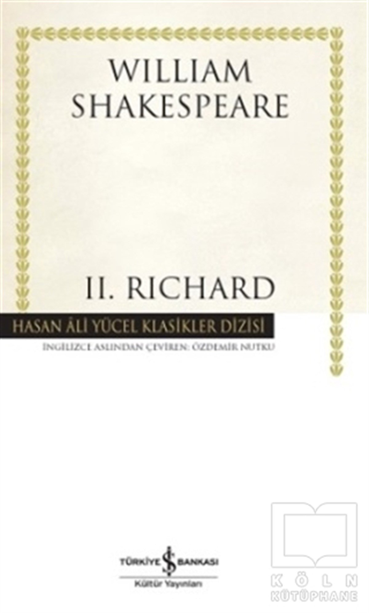 William ShakespeareDünya Klasikleri & Klasik Kitaplar2. Richard