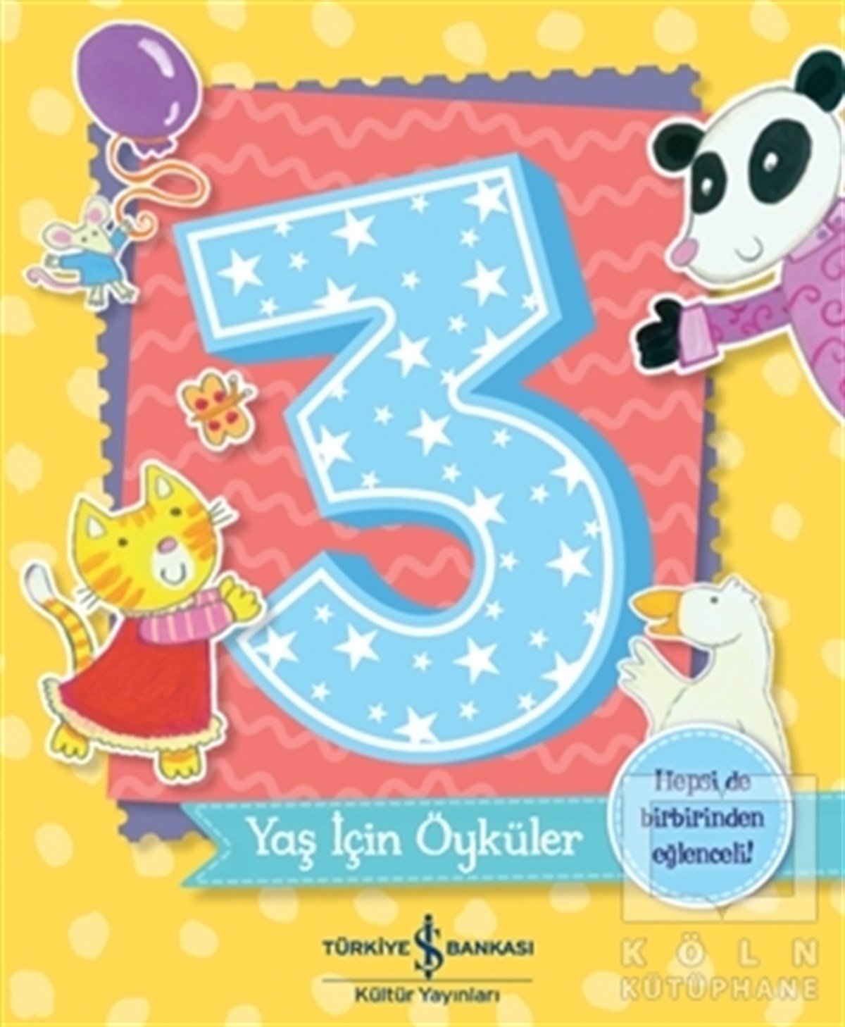 Melanie JoyceOkul Öncesi Çocuk Kitapları3 Yaş İçin Öyküler