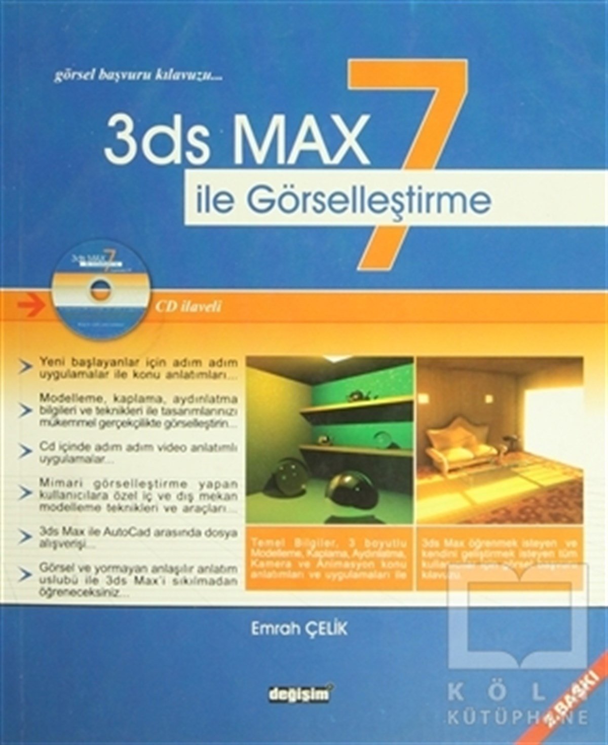 Emrah ÇelikWeb Geliştirme ve Tasarım3ds Max 7 ile Görselleştirme