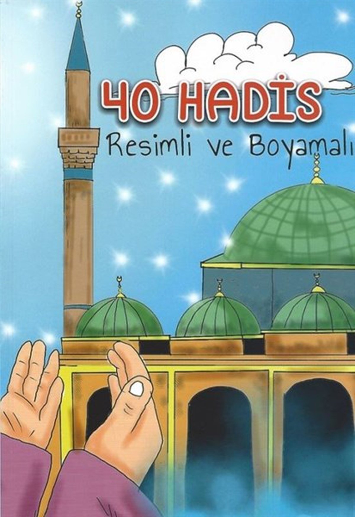 KolektifIslami Çocuk Kitaplari40 Hadis Resimli ve Boyamalı