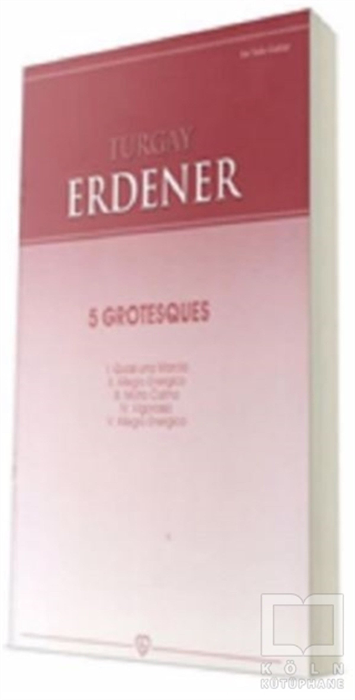 Turgay ErdenerNota Kitapları5 Grotesques