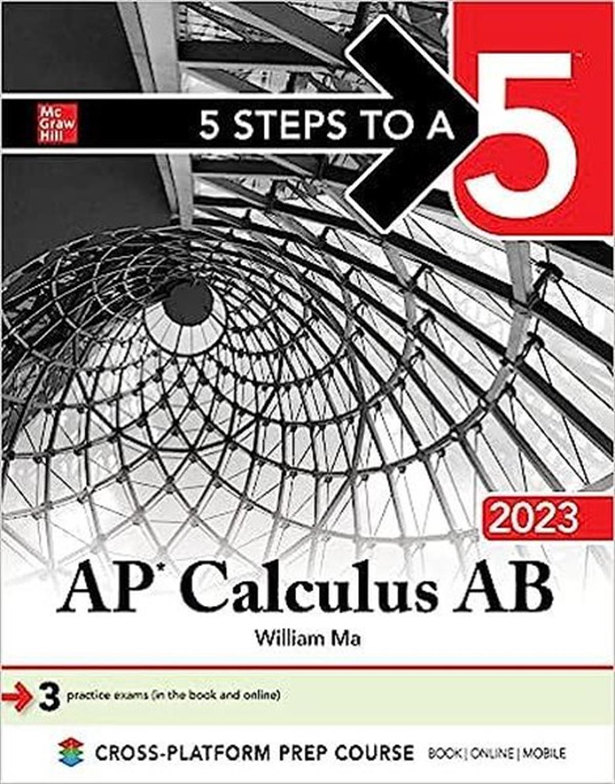 William MaScience5 Steps to a 5: AP Calculus AB 2023