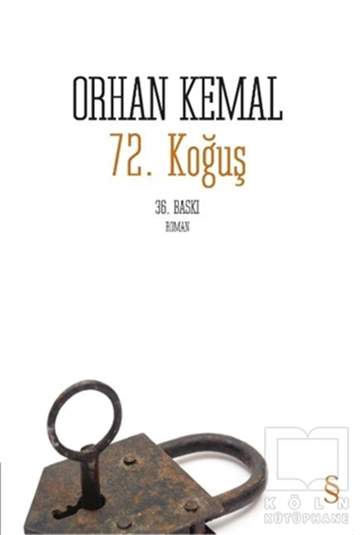 Orhan KemalTürk Edebiyatı72. Koğuş