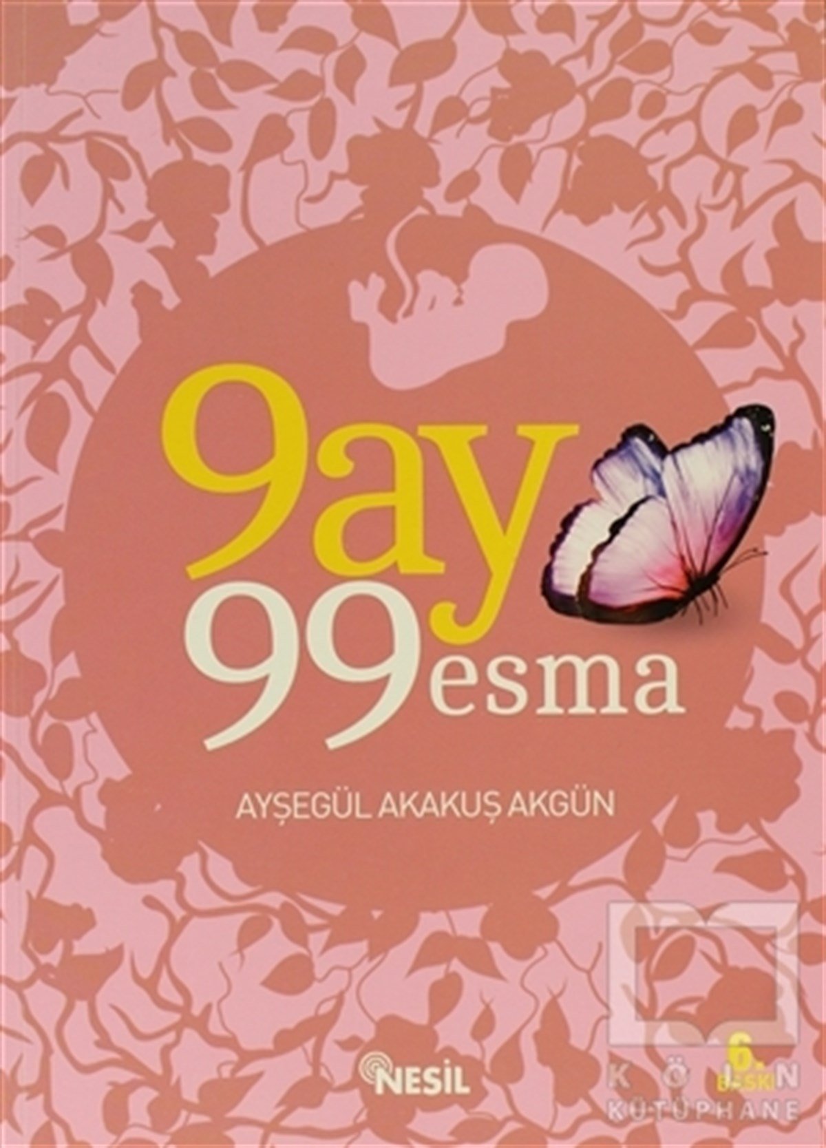 9 Ay 99 Esma