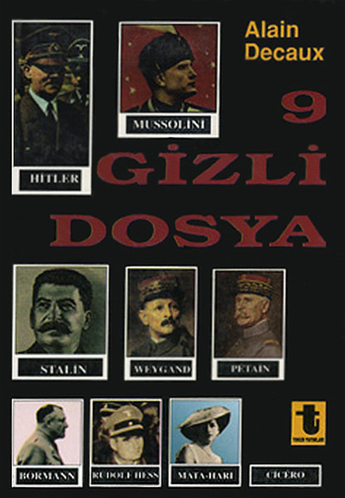 Serhat TokerDünya Siyaseti ve Politikası9 Gizli Dosya