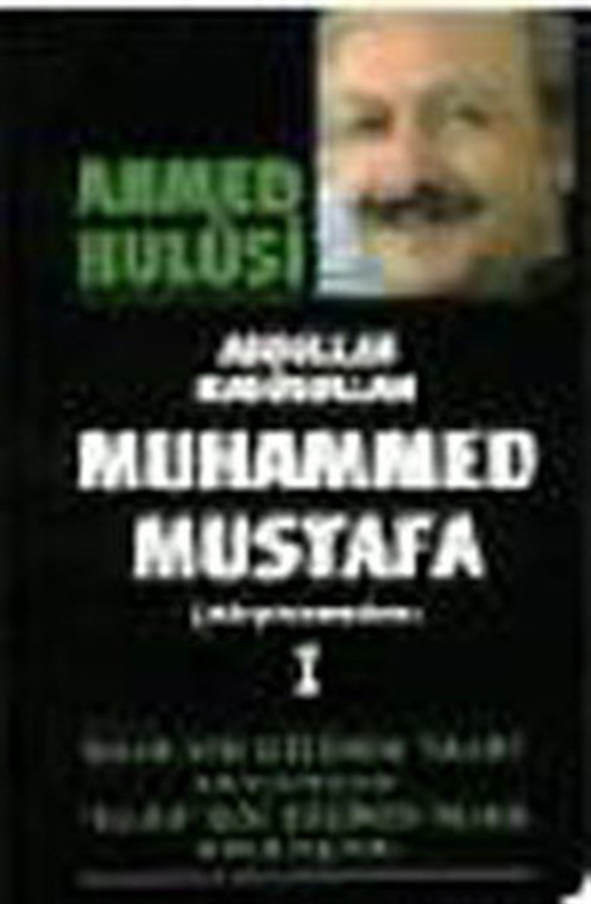 Ahmed HulûsiDinAbdullah  Resuullah  Muhammed Mustafa