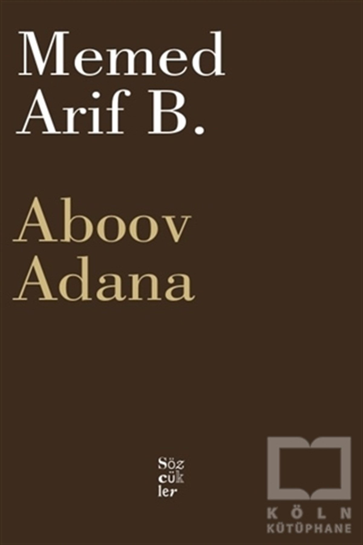 Memed Arif. BŞiirAboov Adana