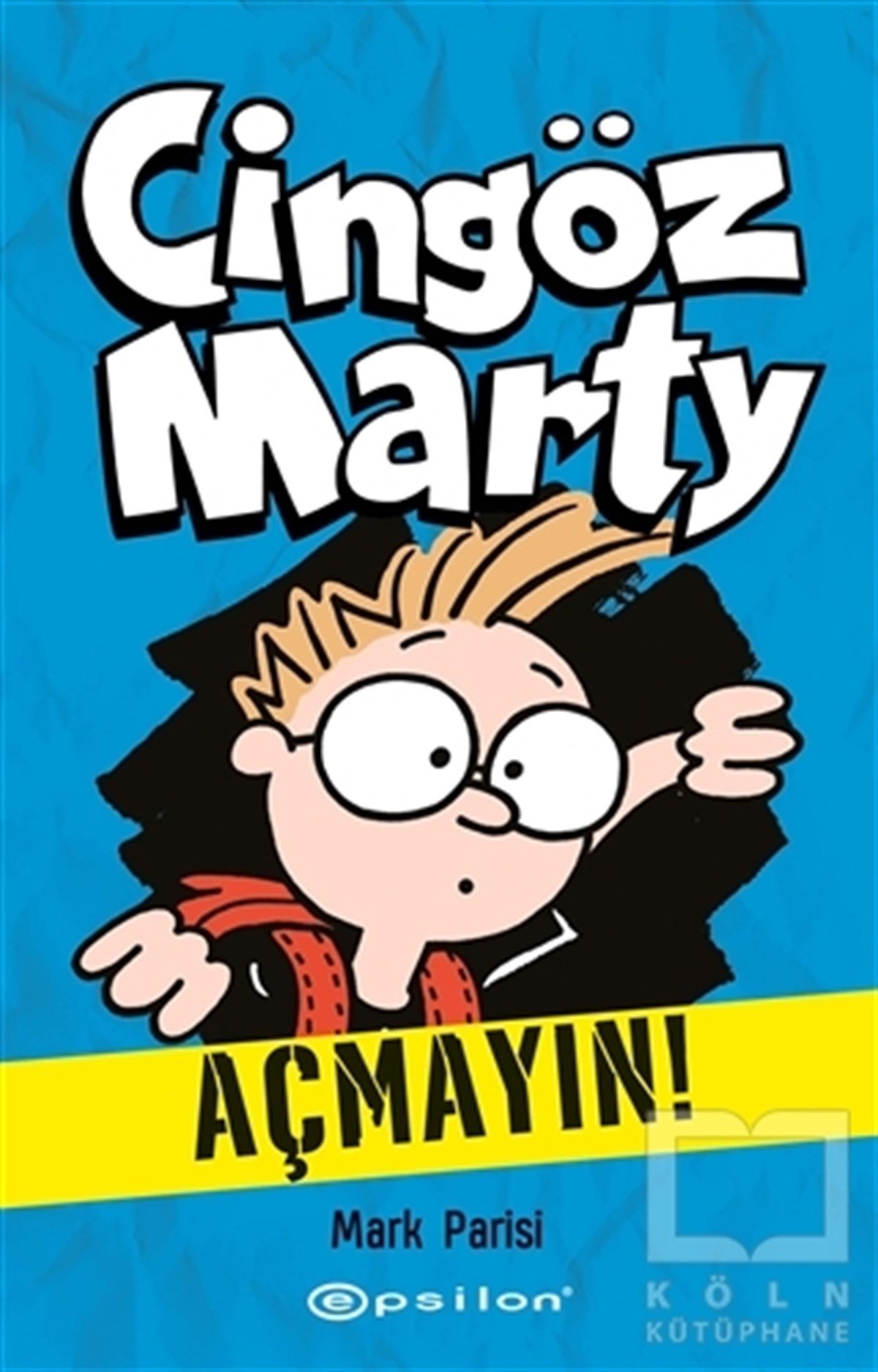 Mark ParisiÇocuk Hikaye KitaplarıAçmayın! - Cingöz Marty 1
