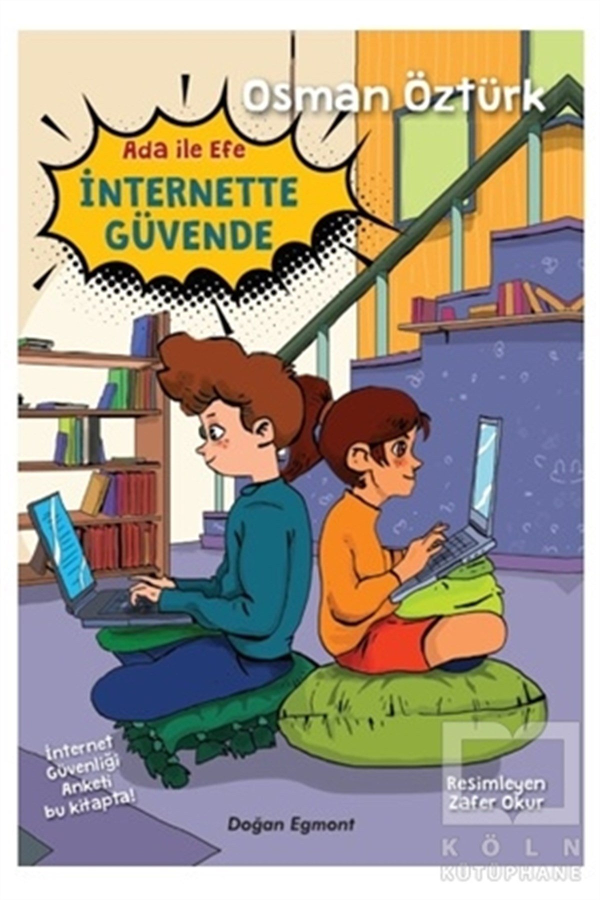Osman ÖztürkÇocuk RomanlarıAda ile Efe İnternette Güvende