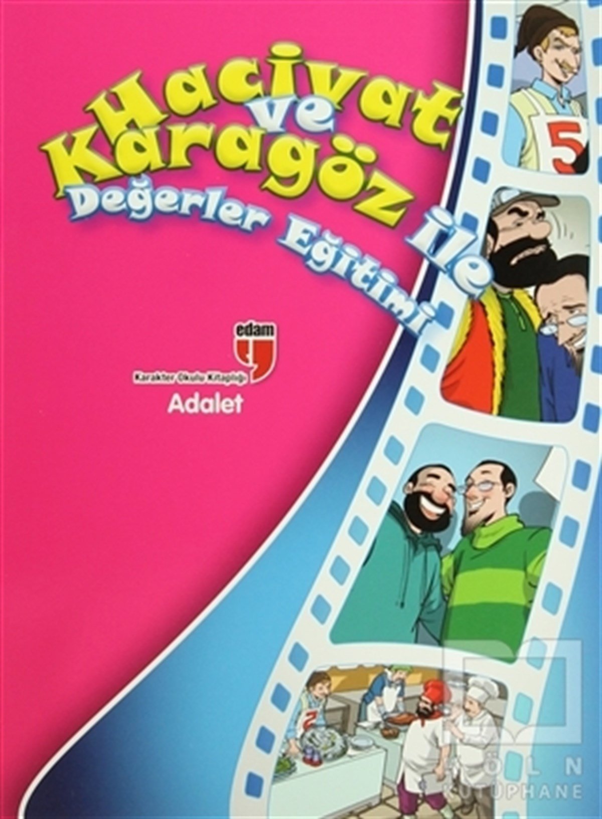 Elif AkardaşHikayelerAdalet - Hacivat ve Karagöz ile Değerler Eğitimi