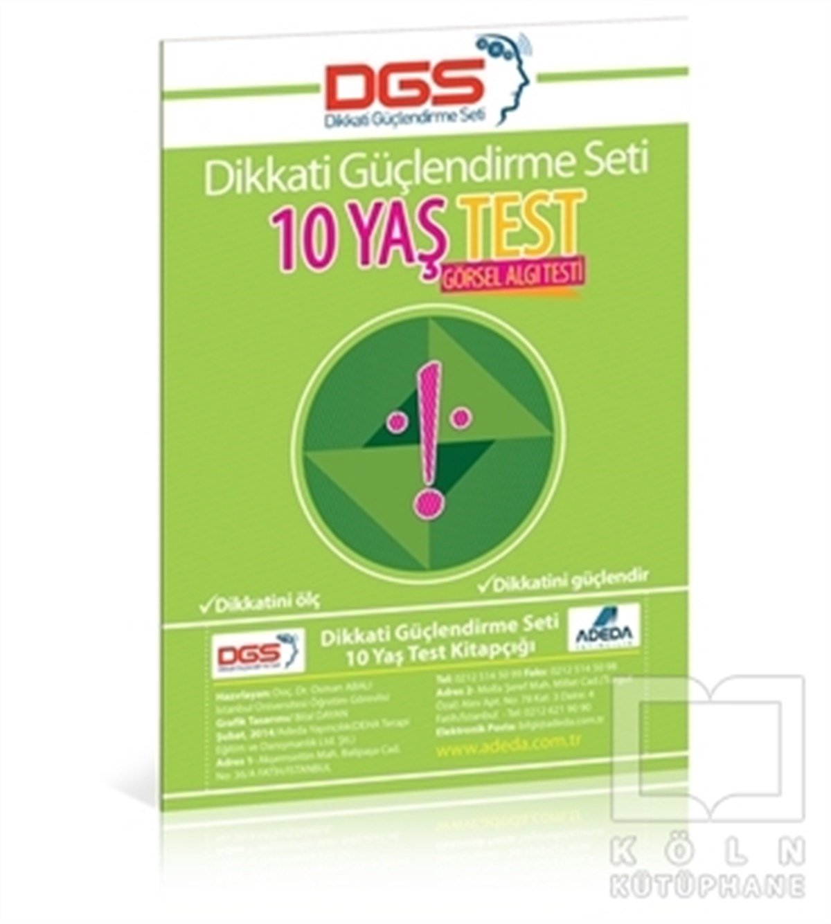 KolektifSınavlara Hazırlık KitaplarıAdeda - DGS Dikkati Güçlendirme Seti 10 Yaş Test Görsel Algı Testi