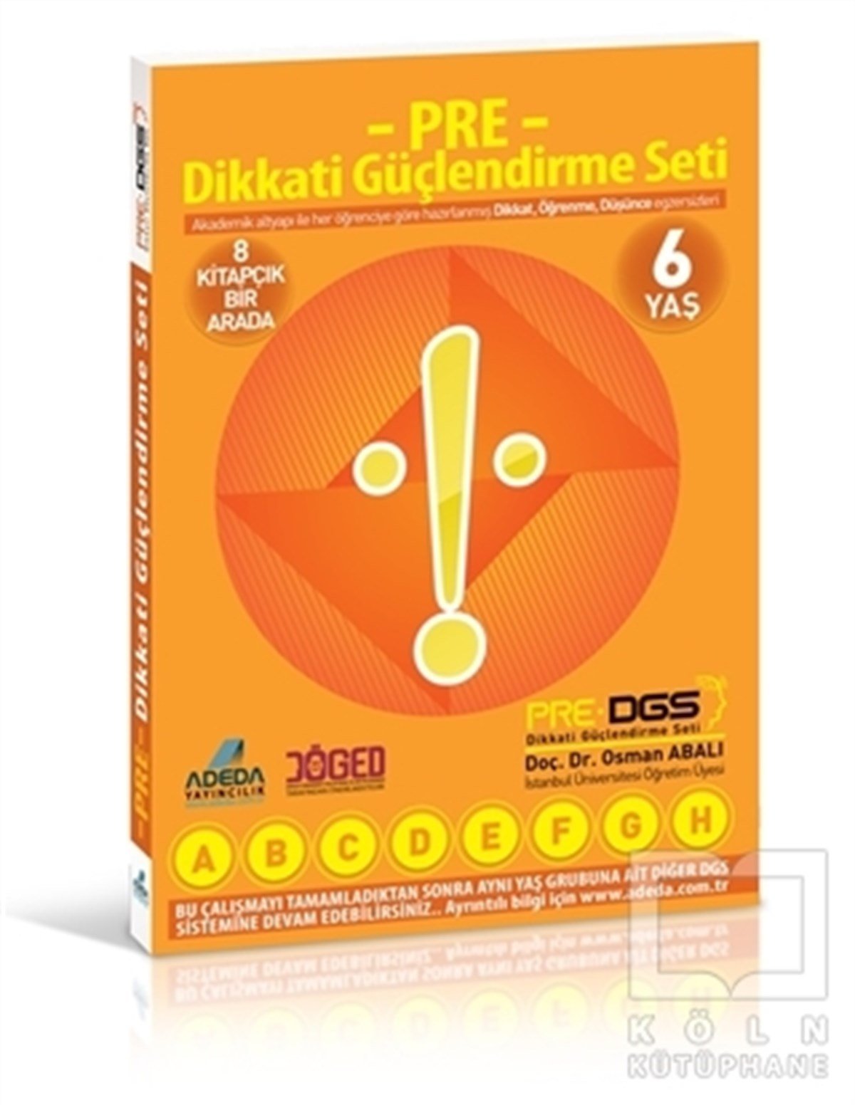 Osman AbalıDiğerAdeda - PRE Dikkati Güçlendirme Seti  Anasınıfı 6 Yaş