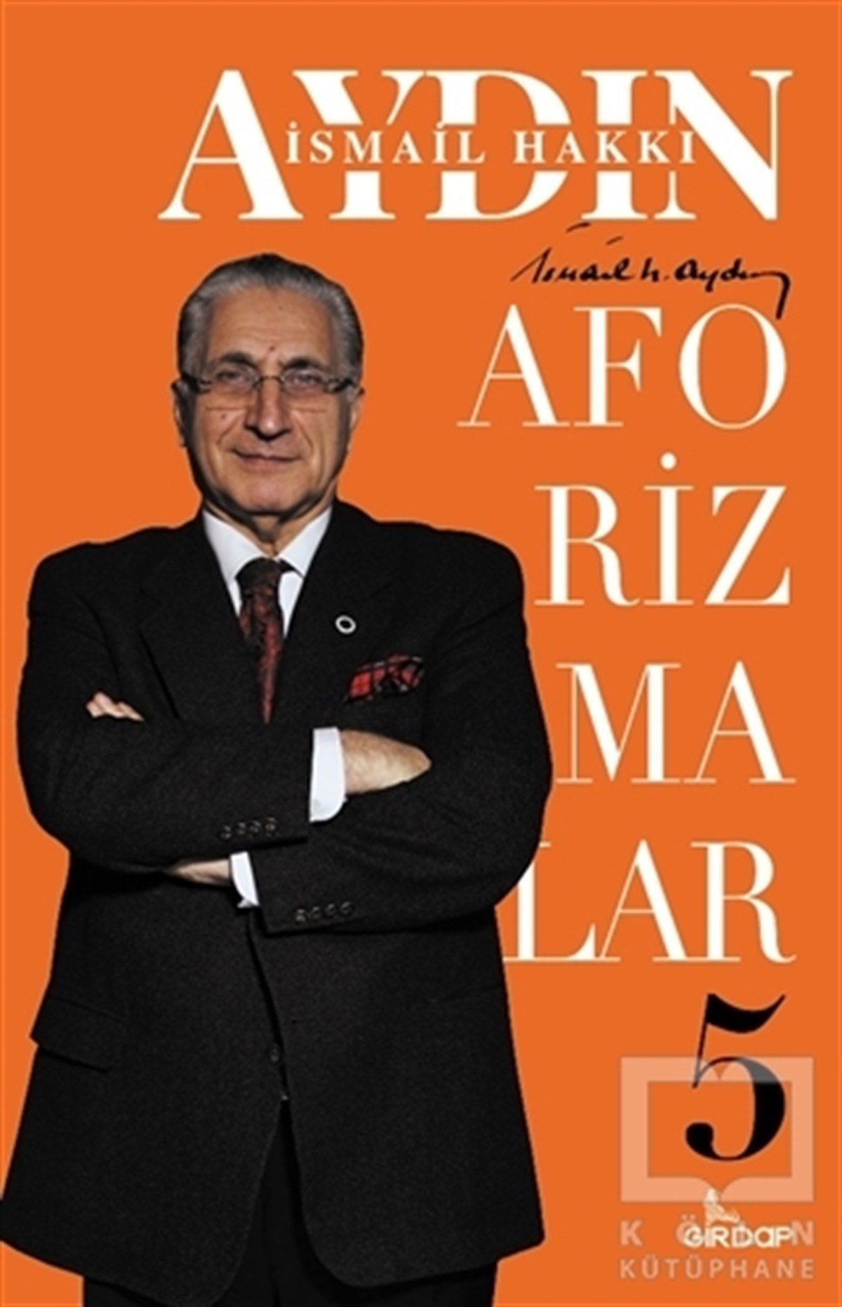 İsmail Hakkı AydınAforizmaAforizmalar - 5