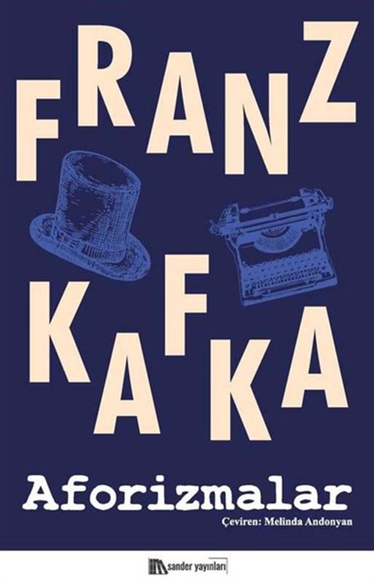 Franz KafkaFelsefe BilimiAforizmalar