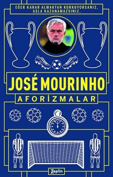 Jose MourinhoTarihi Biyografi ve Otobiyografi KitaplarıAforizmalar