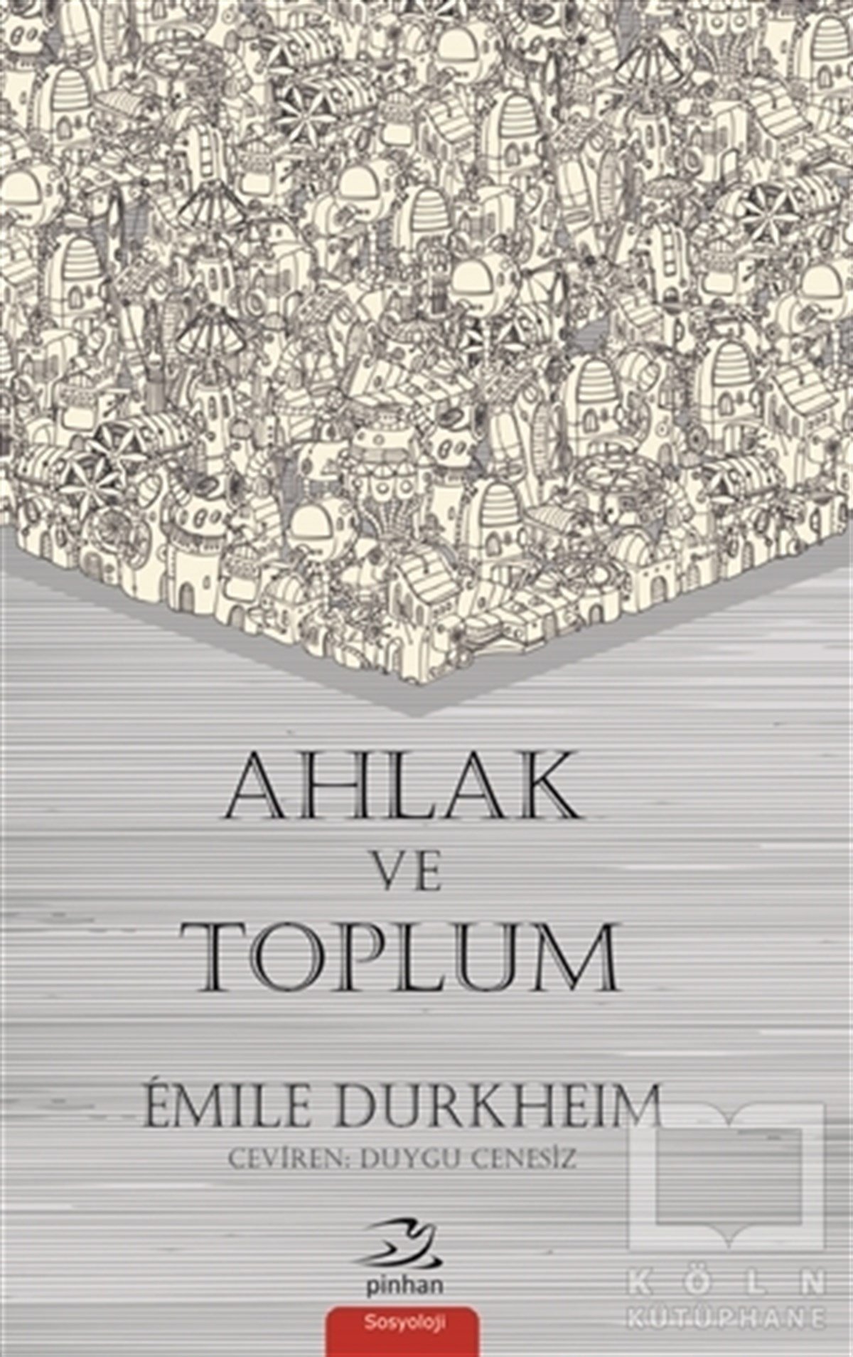 Emile DurkheimGenel SosyolojiAhlak ve Toplum