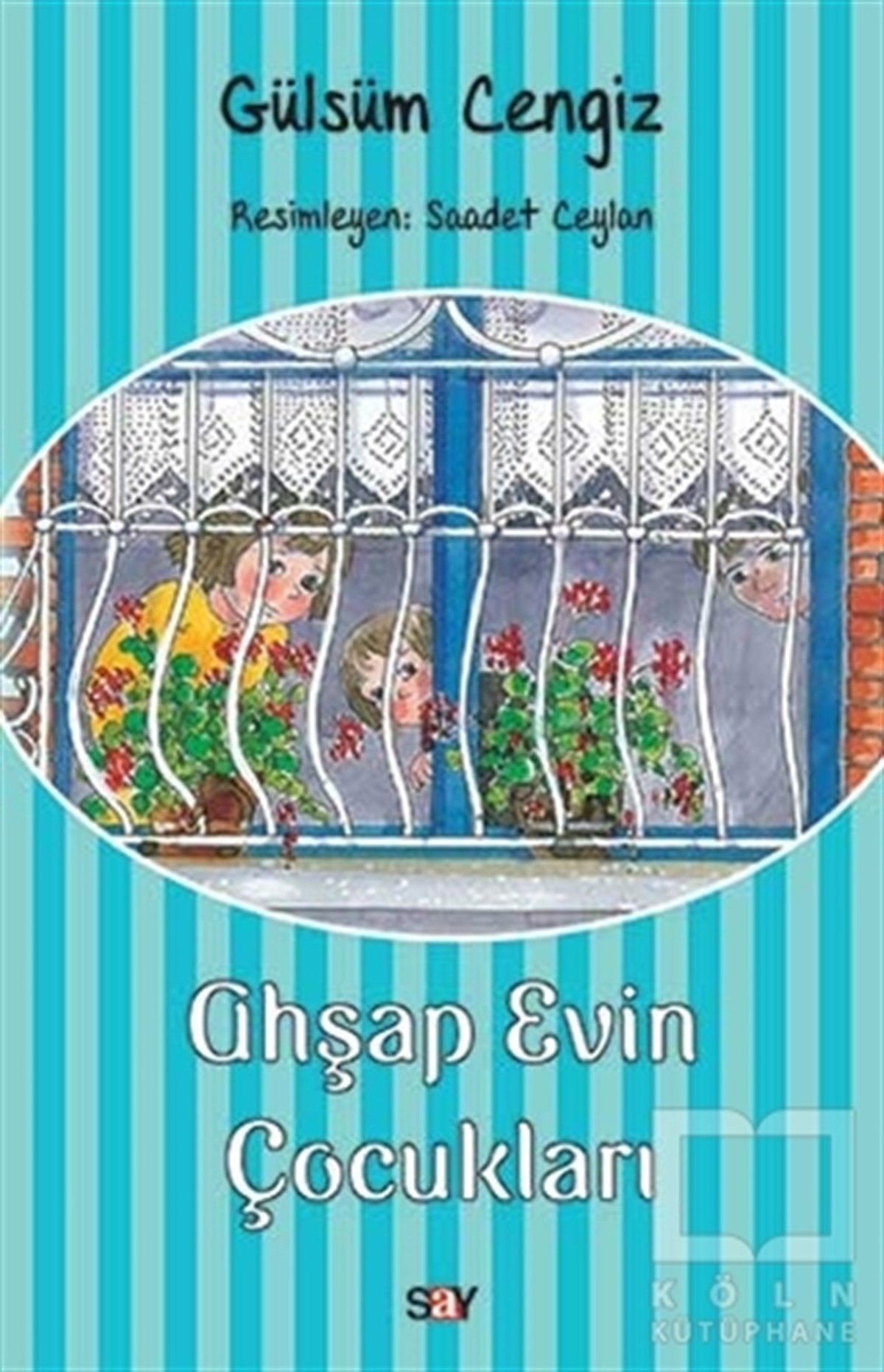 Gülsüm CengizRoman-ÖyküAhşap Evin Çocukları