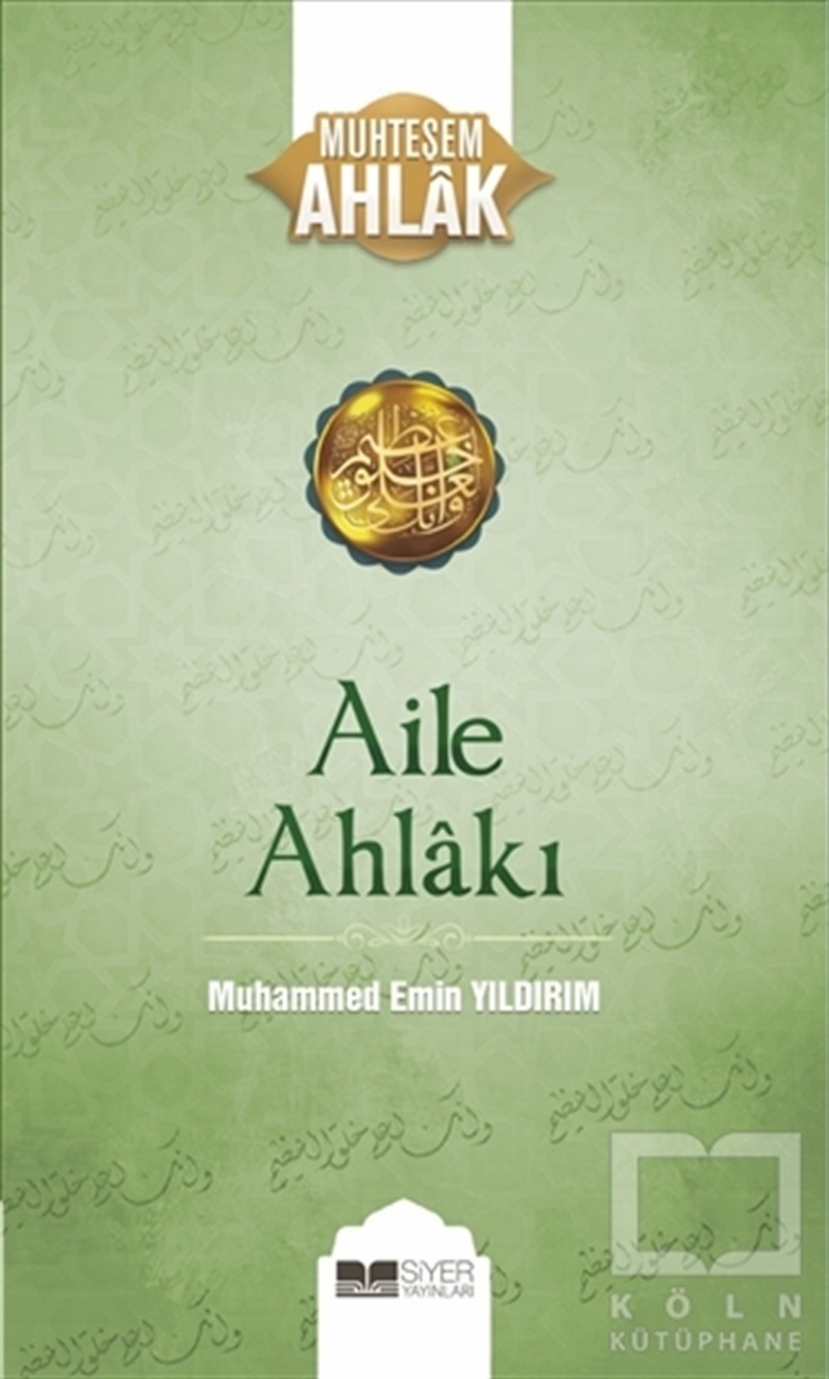 Muhammed Emin YıldırımDiğerAile Ahlakı