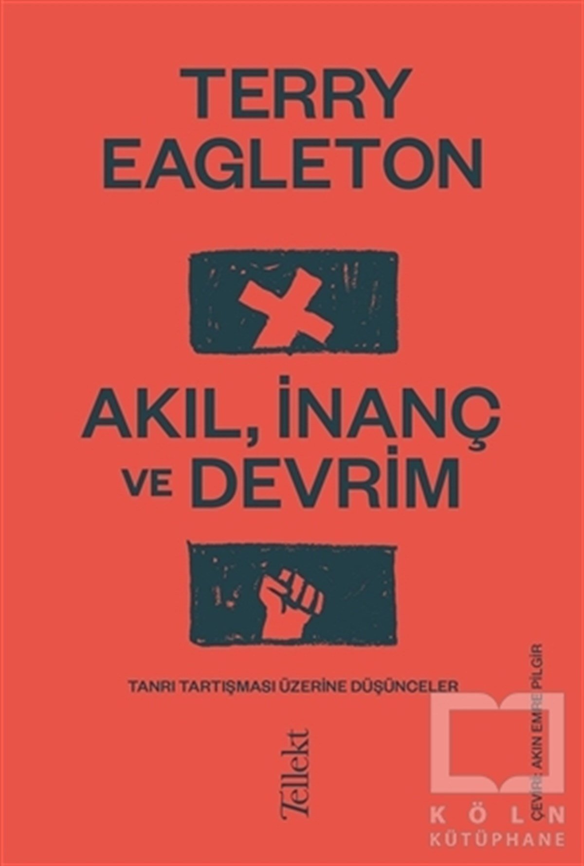 Terry EagletonAraştıma-İnceleme-ReferansAkıl, İnanç ve Devrim