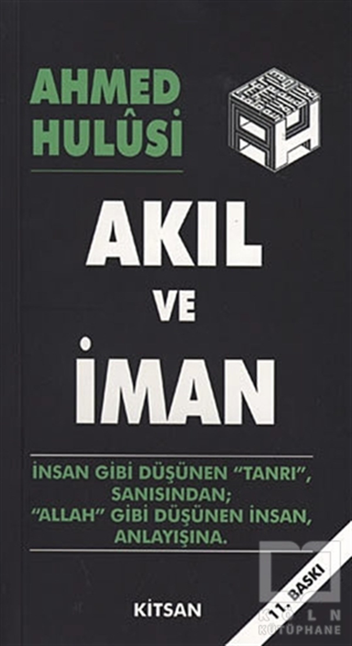 Ahmed HulusiTasavvuf - Mezhepler - TarikatlarAkıl ve İman
