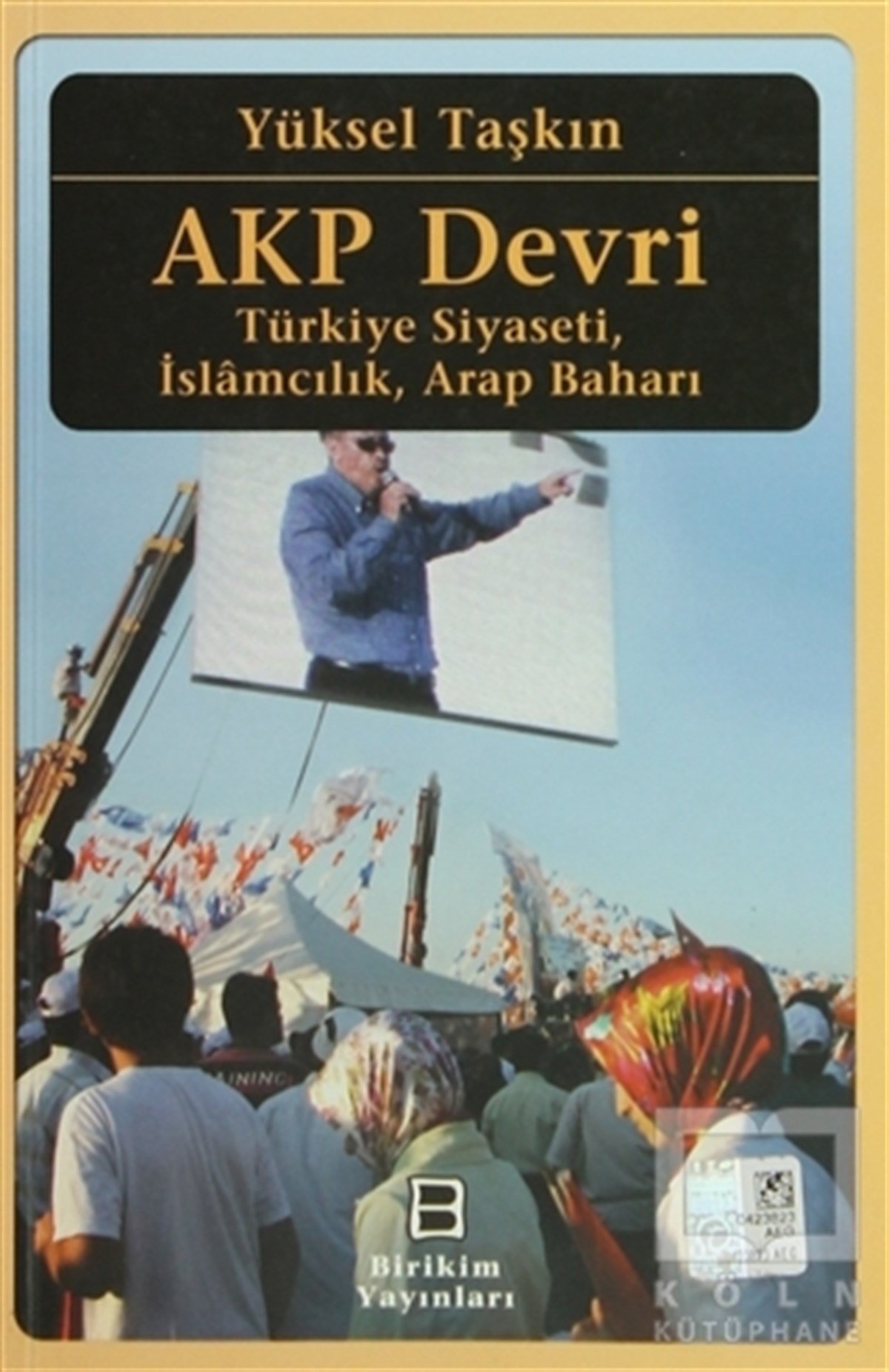 Yüksel TaşkınKurumlar, ÖrgütlerAKP Devri