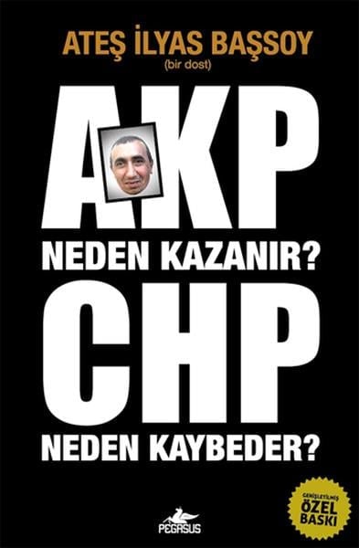 Mustafa KırışTürkiye Siyaseti ve Politikası KitaplarıAKP Neden Kazanır? CHP Neden Kaybeder?