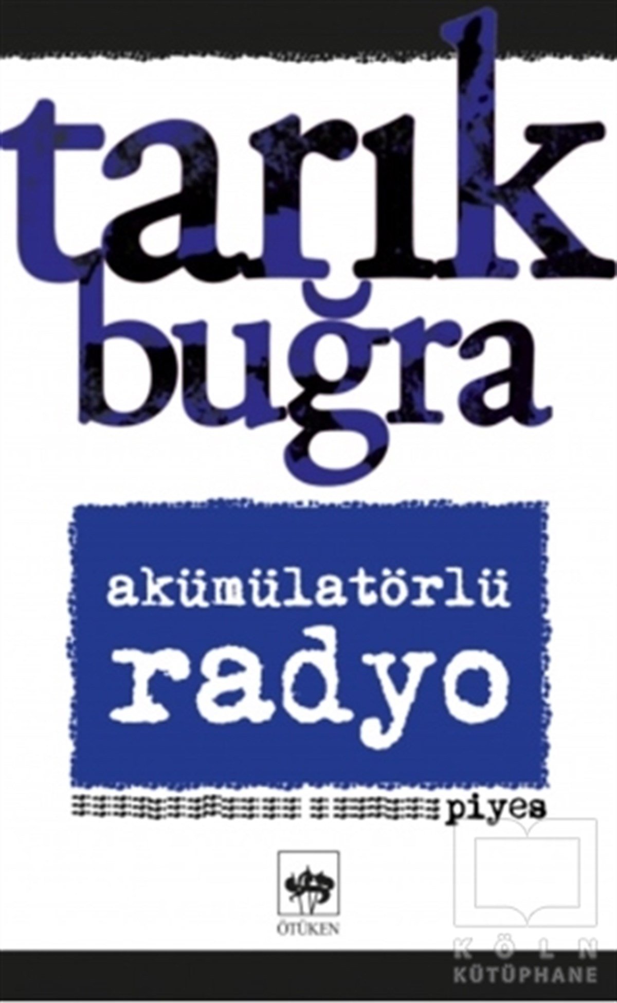 Tarık BuğraFotoğrafçılık KitaplarıAkümülatörlü Radyo