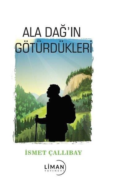 İsmet ÇallıbayHikaye (Öykü) KitaplarıAladağ'ın Götürdükleri